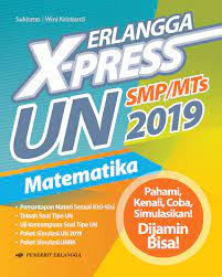 Paket 1 simulasi un 2019 matematika. Jual Buku Terbaru Buku Erlangga Xpress Un Smp 2019 Matematika Jakarta Selatan Capayulianti Tokopedia