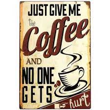 Jetec coffee bar sign rustic wood coffee sign farmhouse coffee bar wall decor wood plaque hanging sign for home housewarming coffee bar coffee station, 12 x 6 inch. Give Me The Coffee Metal Sign Hobby Lobby 611293