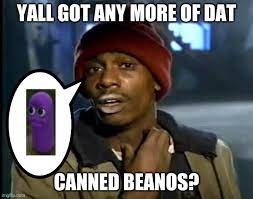 Canned Beanos Imgflip