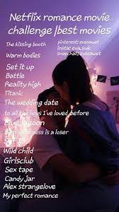 Netflix Romance Movies Movies To Watch With Your Boyfriend On Netflix List Movies Netflix Romantic Movies On Netflix Romance Movies Netflix Movies To Watch