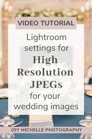 One thing i forgot to mention about lightroom export settings is that you can save the whole process as a preset, so. Lightroom Export Settings For High Resolution Jpegs For Wedding Photographers How To Use Lightroom Lightroom Export Photography Education
