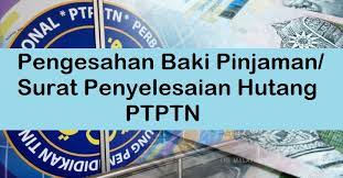 Termasuk di dalamnya nominal yang perlu dilunasi serta waktu pelunasan. Baki Pinjaman Surat Penyelesaian Hutang Ptptn Kelajuan Cahaya