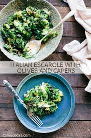 Escarole With Olives And Capers Coley Cooks Recipe Healthy Italian Recipes Paleo Recipes Vegetarian Recipes