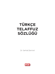 Yazılı olarak yapılan açıklama, tebliğ. Telaffuz Sozlugu Serhat Demirel Pdf