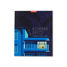 Bombay Deco : Hidden in Plain Sight ...