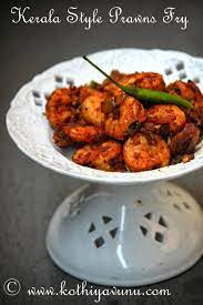Kerala Spicy Prawn Shrimp Fry Chemmeen Varattiyathu Recipe Kothiyavunu Special Kothiyavunu Com Spicy Prawns Prawn Dishes Iftar Recipes