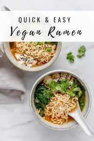 Quick Easy Vegan Ramen Recipe Vegan Ramen Recipes Vegan Ramen Quick Easy Vegan