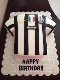 Juventus Shirt Cake Torte Di Compleanno Calcio Torte Di Compleanno Torte