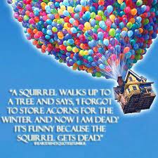 The most famous and inspiring quotes from up in the air. Disney Movie Up Quotes Master Trick