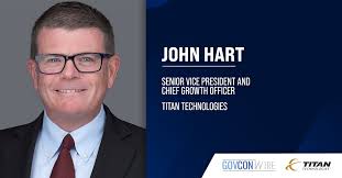 John Hart Joins Titan Technologies as SVP, CGO