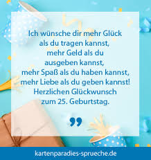 Glückwünsche zum geburtstag ehemaliger kollege,. Geburtstagsgluckwunsche Zum 25 Kartenparadies Sprueche De