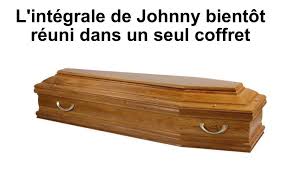 insolite cercueil coffret halliday humour integrale johnny | Humour noir,  Humour, Trucs drôles