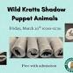 Wild Kratts Shadow Puppet Animals event in Galesburg, IL