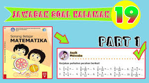 Kunci Jawaban Matematika Kelas 5 Halaman 20 Perkalian Pecahan Campuran Dengan Pecahan Biasa Youtube