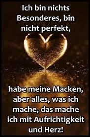 Ich Bin Nicht Perfekt Spruche Nachdenkliche Spruche Weisheiten Spruche