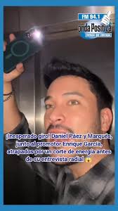 #Entretenimiento Hoy, Daniel Páez y Marqués, junto al talentoso promotor  Enrique García, vivieron un momento inesperado cuando quedaron atrapados en  el ascensor debido a los cortes de energía. 😅 Un ...
