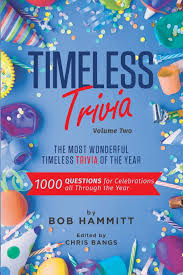 Our 'name the year' quiz ask you to recall an historical date or a more recent event. Timeless Trivia Volume Ii The Most Wonderful Timeless Trivia Of The Year 1000 Questions For Celebrations All Through The Year Hammitt Bob Bangs Chris Joyce Jimmy 9798571320924 Amazon Com Books