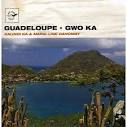 Air Mail Music: Guadeloupe - Gwo Ka