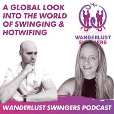 Wanderlust Swingers - A Swinger Podcast & Hotwife Lifestyle Stories •  Listen on Fountain