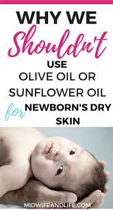Why We Shouldn T Be Advising Olive Oil For Newborn S Dry Skin Newborn Dry Skin Oils For Newborns Baby Dry Skin
