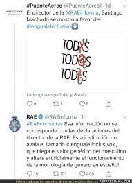 El lenguaje inclusivo en los documentos administrativos 29. Asi Va Espana Atribuyen Una Frase Al Director De La Rae Aceptando El Lenguaje Inclusivo Y Le Desmiente Con Un Gran Zas
