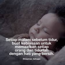 Setiap Malam Sebelum Tidur Buat Kebiasaan Untuk Memaafkan Setiap Orang Dan Tidurlah Dengan Hati Yang Bersih Kutipan Kutipan Inspiratif Allah