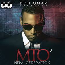 Don Omar Presents Mto²: New Generation (Orfanato Music Group