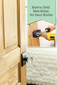 For others, it's just a door to a place filled with stuff that needs to be s. How To Drill New Door Knob Holes Pretty Handy Girl