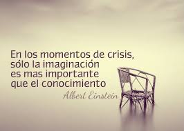 En Los Momentos De Crisis Solo La Imaginacion Es Mas Importante Que El Conocimiento Albert Einstein Bellos Pensamientos Einstein Frases De Inspiracion