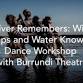 Speaking Place: 'The River Remembers': Dance...