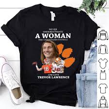 Watch trevor lawrence's videos and check out their recent activity on hudl. Never Underestimate A Woman Football Trevor Lawrence Shirt Hoodie Sweater Longsleeve T Shirt