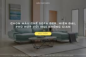 Hướng dẫn chọn màu ghế sofa đẹp, phù hợp cho phòng khách – KALIX