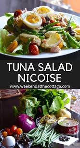 Tuna Salad Nicoise Weekend At The Cottage Recipe Nicoise Salad Recipe Tuna Nicoise Salad Nicoise Salad