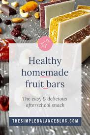 Homemade Fruit Bars 1 Recipe And 3 Variations Recipe In 2020 Fruit Bars Recipe Healthy Snacks For Kids Fruit Bar