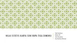 Check spelling or type a new query. Nilai Estetis Karya Seni Rupa Tiga Dimensi Youtube