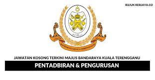 Majlis bandaraya kuala terengganukuala terengganu, malasia. Majlis Bandaraya Kuala Terengganu Mbkt Kerja Kosong Kerajaan