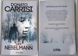 Der nebelmann ausführliches abstraktes buch. Buch Von Donato Carrisi Der Nebelmann Thriller In Berlin Neukolln Ebay Kleinanzeigen