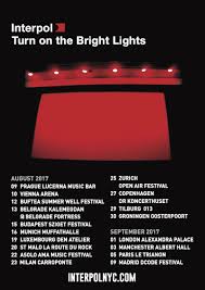 Interpol Turn On The Bright Lights 15th Anniversary Tour Alexandra Palace 1 September 2017 Turn Ons 15th Anniversary Bright Lights