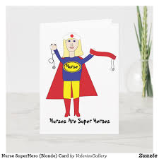 Here's how much nurses make. Nurse Superhero Blonde Card Zazzle Com In 2021 Happy Nurses Day Nurse Appreciation Day Nurse Appreciation Week