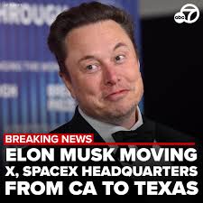 Elon Musk moving X headquarters from San Francisco to Texas