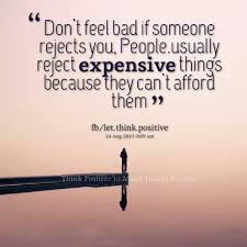 Don T Feel Bad Rejected Quotes High Maintenance Quotes Inspirational Words