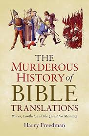 The Murderous History Of Bible Translations Power Confl Bible Translations Books Of The Bible Bible