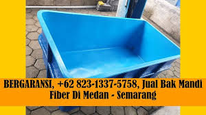 Anda juga dapat memilih dari plastik, akrilik, dan keramik. Murah 62 823 1337 5758 Bak Fiber Semarang Bak Air Fiber Kebumen Bak Air