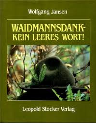 Роберт штадлобер, каролина лодыга, михаэль пинк и др. Waidmannsdank Kein Leeres Wort Wolfgang Jansen Buch Gebraucht Kaufen A01bzyin01zz5