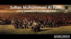 6 fakta sultan al fatih si penakluk konstantinopel. Sultan Muhammad Al Fatih Penakluk Konstantinopal 1453 Youtube