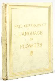 Free download, borrow, and streaming : Kate Greenaway Language Of Flowers First Edition 1884 Ebay