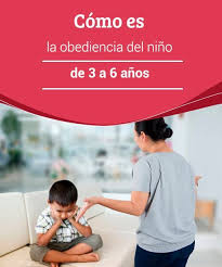 Como Es La Obediencia Del Nino De 3 A 6 Anos Obediencia Ninos Comportamiento Positivo