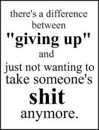 There S Always A Limit Breakup Quotes Up Quotes Fed Up Quotes