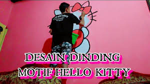 Sekarang cepat masukkan… ujar mama sambil menarik tanganku. Cara Desain Dinding Atau Kamar Motif Hello Kitty Youtube