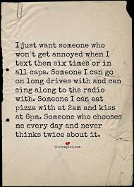  I Just Want Someone Who Chooses Me I Love My Lsi Real Love Quotes 20th Quote Life Quotes